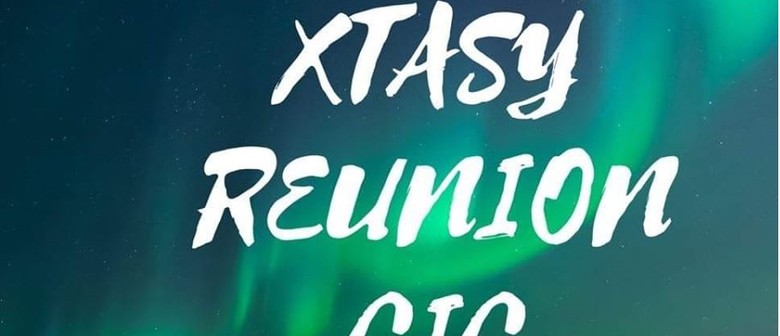 Xtasy Reunion Gig