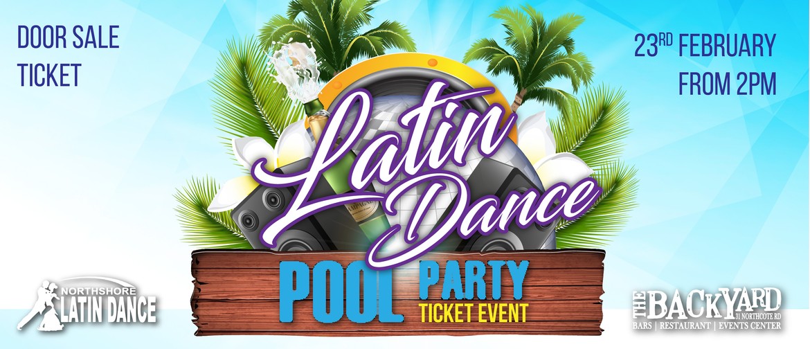 Latin Dance Pool Party Hosted by The Backyard Bar