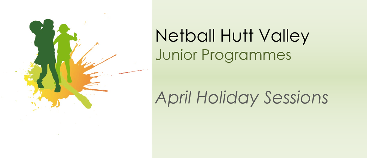 April Holiday Netball Sessions - Year 1-8: CANCELLED