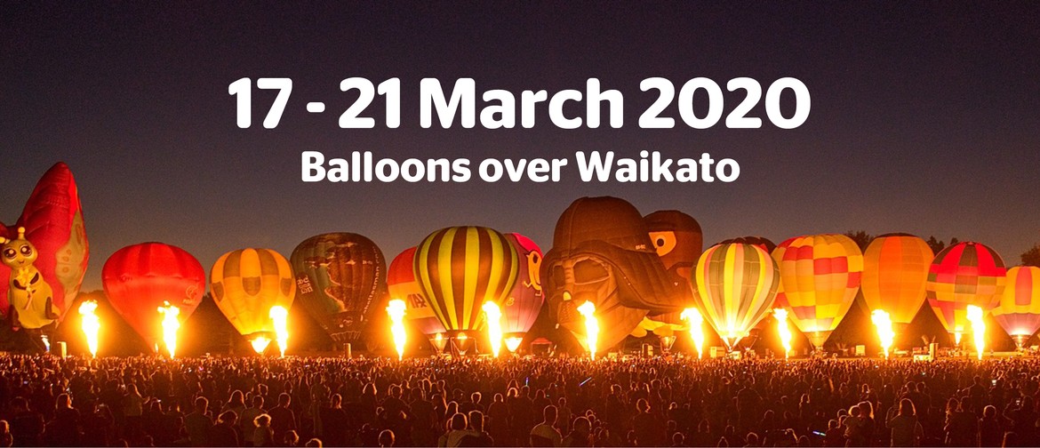 Balloons Over Waikato 2020: CANCELLED