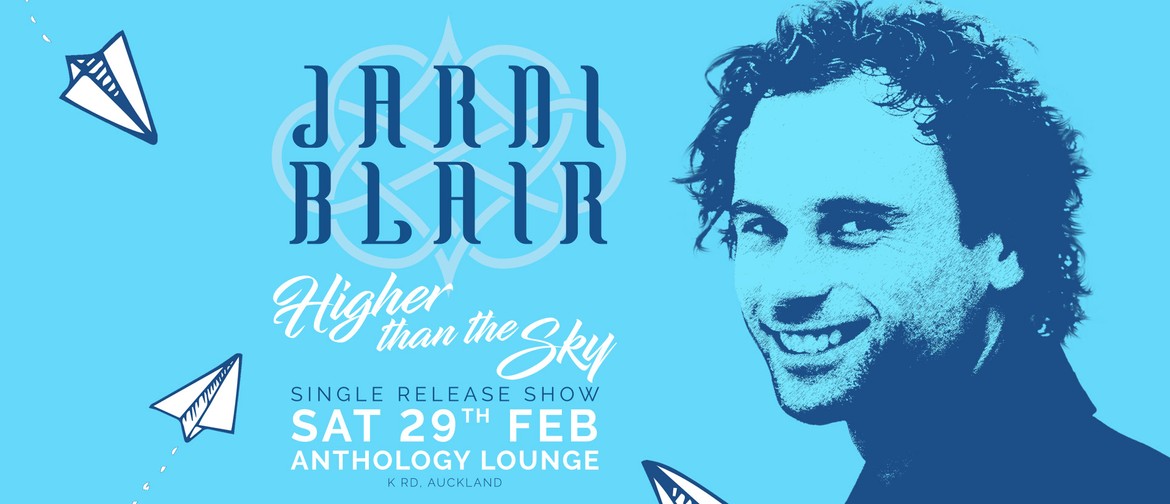 Jarni Blair - Higher Than The Sky Single Release Show