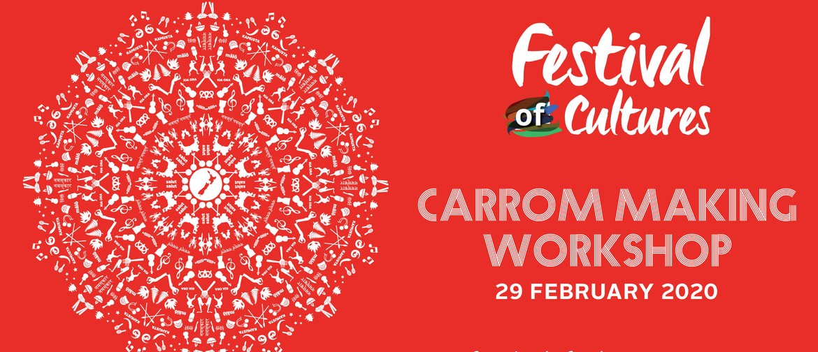 Carrom Making Workshop - Festival of Cultures