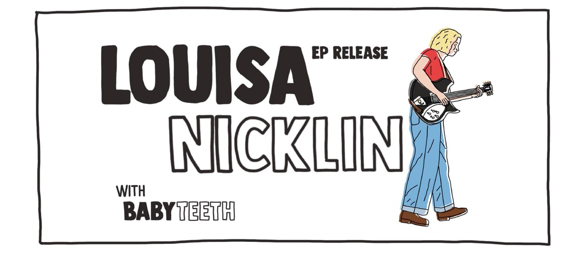 Louisa Nicklin EP Release with Babyteeth