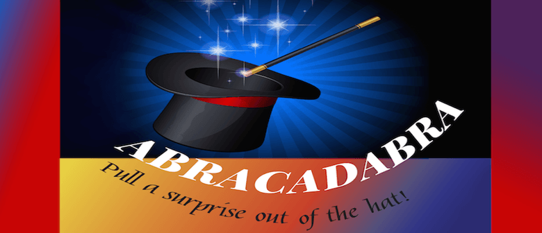 Abracadabra - Pull a Surprise Out of The Hat