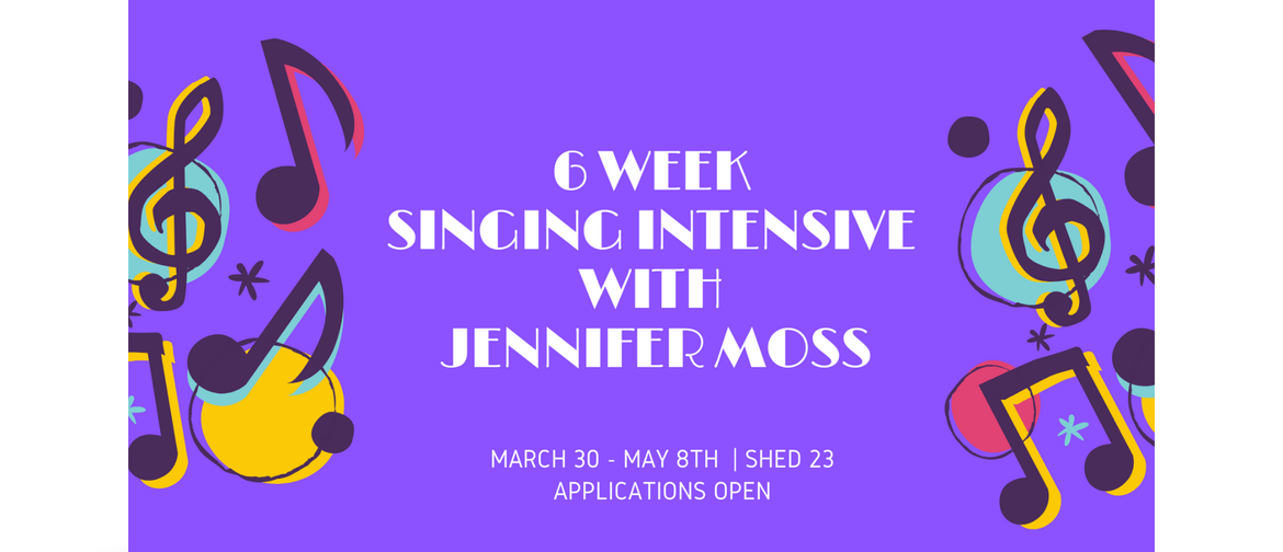 6-Week Singing Intensive with Jennifer Moss