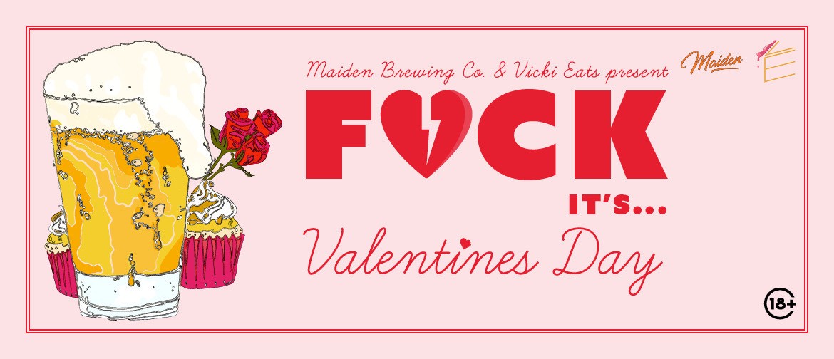 F*CK it's... Valentines Day: CANCELLED