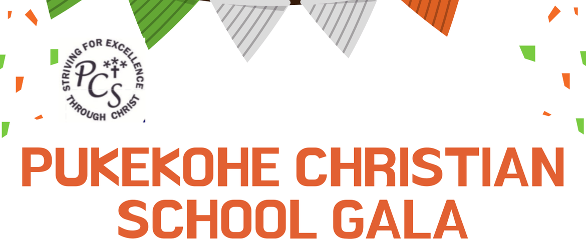 Pukekohe Christian School Gala
