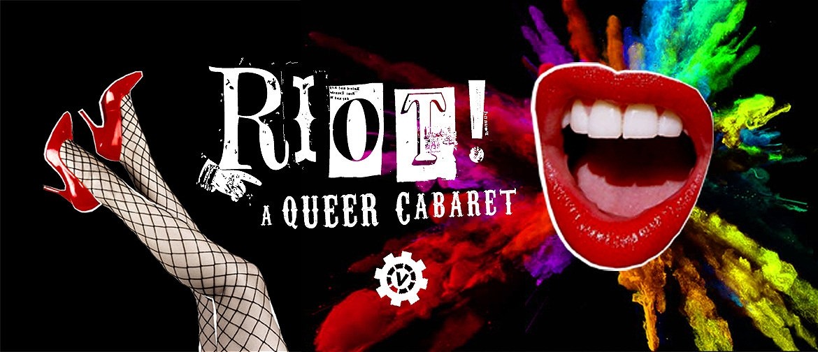 Riot! A Queer Cabaret: CANCELLED