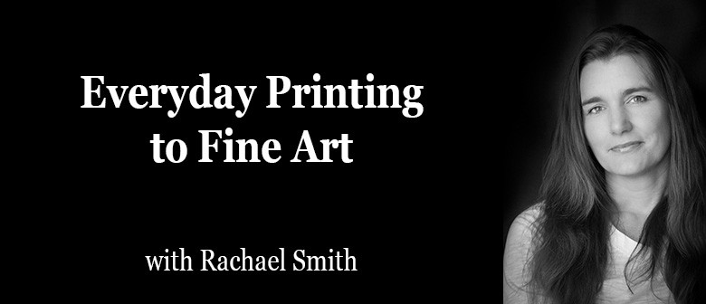 Everyday Printing to Fine Art