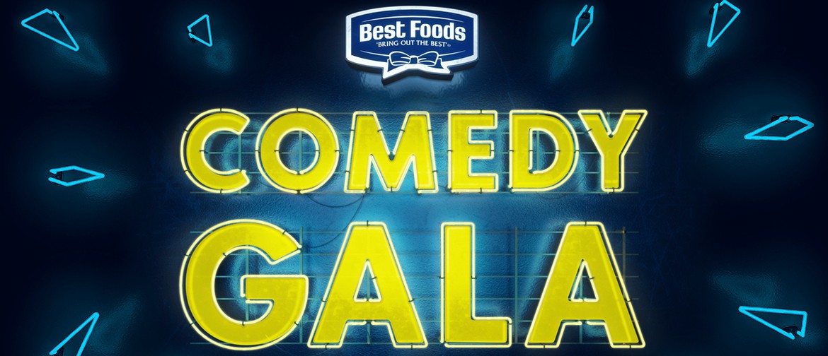 Best Foods Comedy Gala: CANCELLED