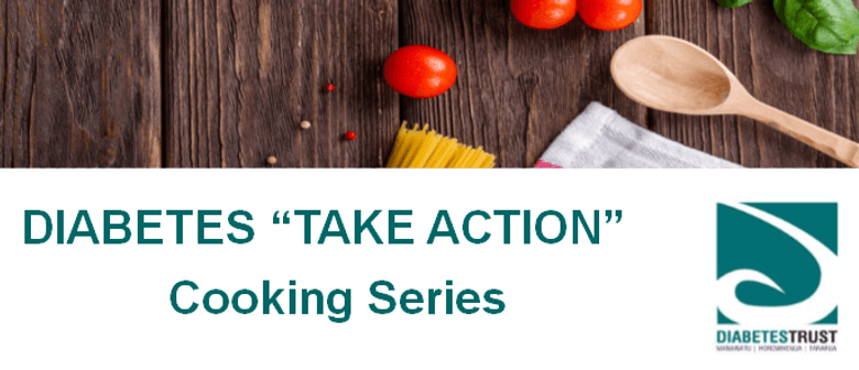 Diabetes Take Action Cooking Series - Winter Warmers Diabetes Take Action Cooking Series - Winter Warmers