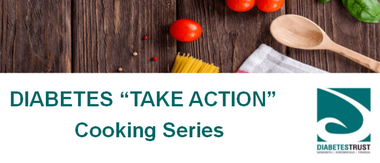 Diabetes 'Take Action' Cooking Series - Winter Warmers Diabetes 'Take Action' Cooking Series - Winter Warmers