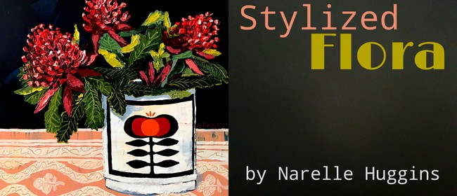 Stylized Flora by Narelle Huggins Stylized Flora by Narelle Huggins
