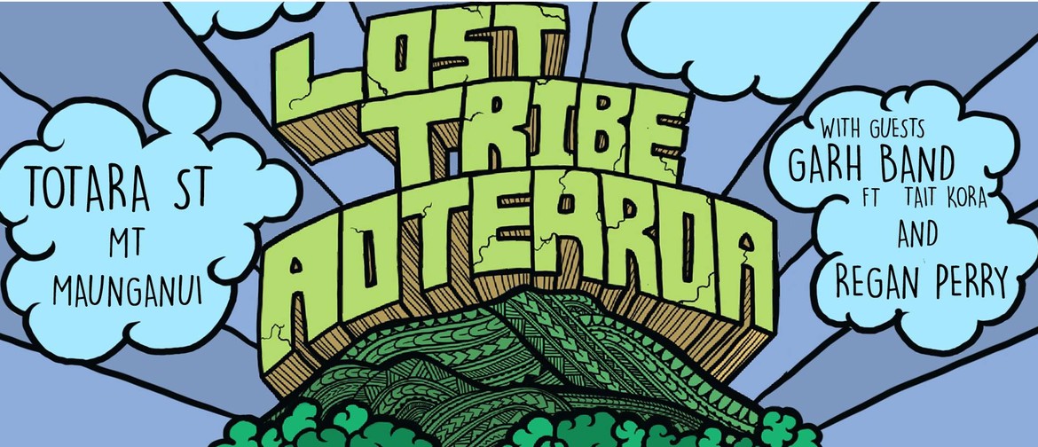 Lost Tribe Aotearoa with Garh Band and Regan Perry: CANCELLED