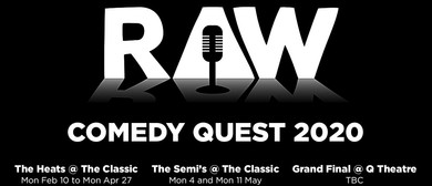 Raw Comedy Quest 2020 : The Semi-Finals: CANCELLED