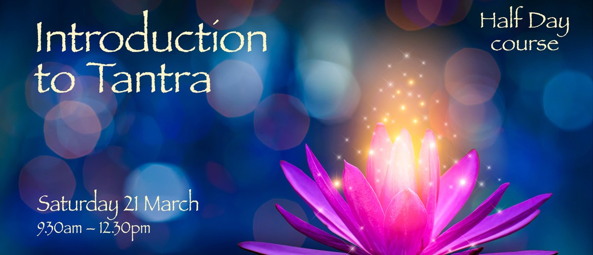 Introduction to Tantra Half Day Course