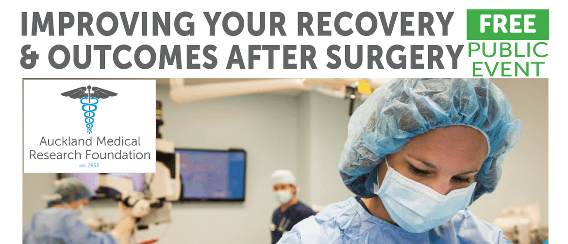 Improving Your Recovery & Outcomes After Surgery: POSTPONED