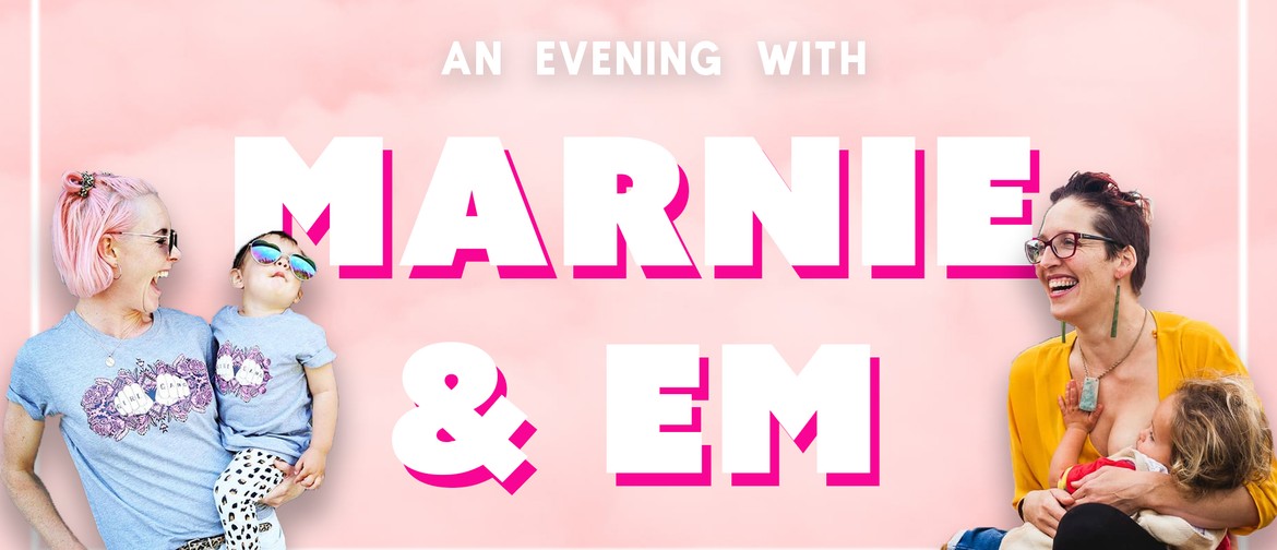 An Evening with Marnie & Em: CANCELLED
