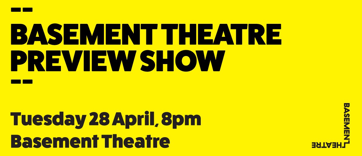 Basement Theatre Preview Show: CANCELLED