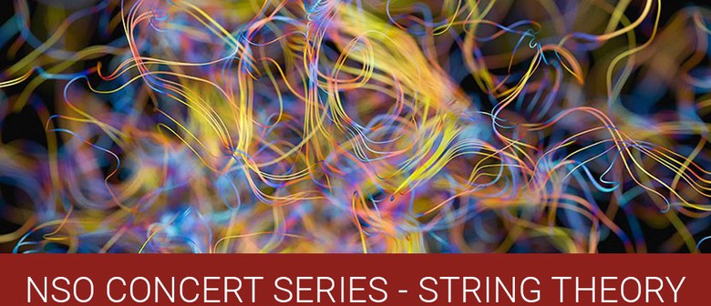 Nelson Symphony Orchestra: String Theory Nelson Symphony Orchestra: String Theory