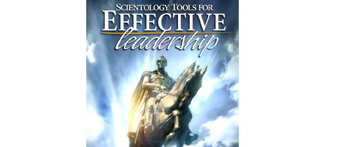 Scientology Tools For Effective Leadership Course Scientology Tools For Effective Leadership Course