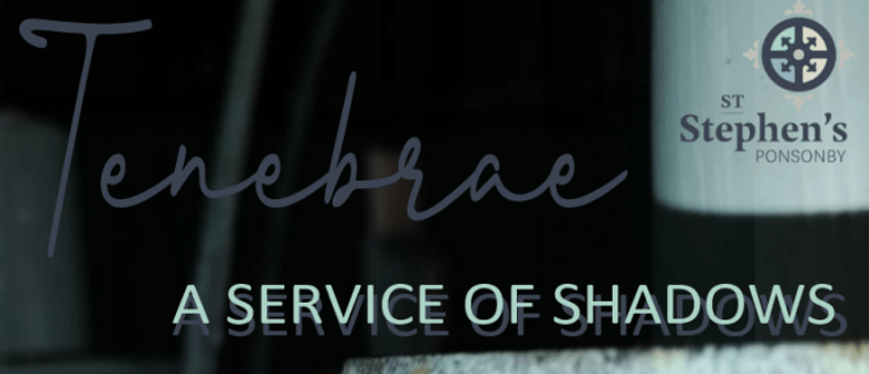 Tenebrae: A Service of Shadows