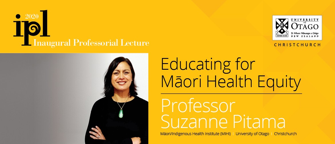 Public Lecture: Educating for Māori Health Equity: POSTPONED