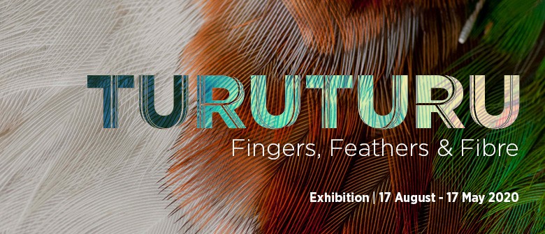 Turuturu: Fingers, Feathers & Fibre Exhibition
