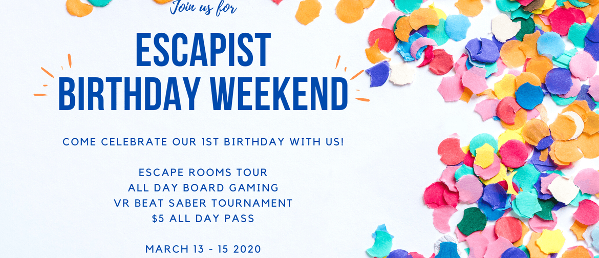 Escapist Birthday Weekend Celebration