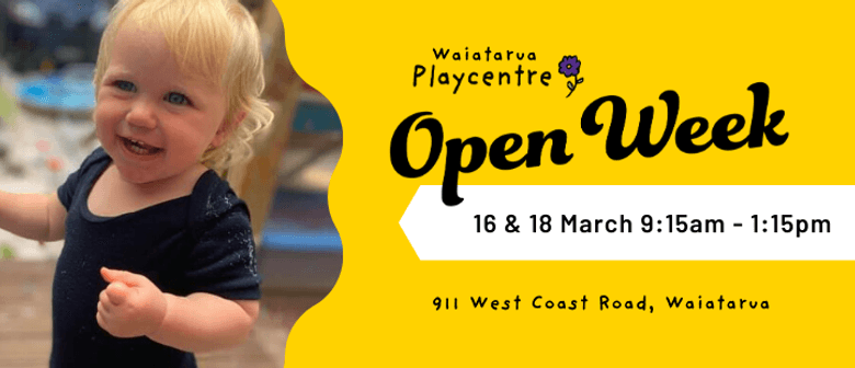 Waiatarua Playcentre Open Week