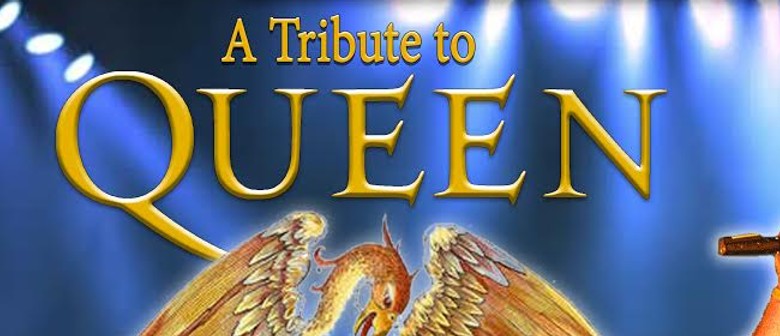 Bohemian Rhapsody Queen Tribute Show: CANCELLED