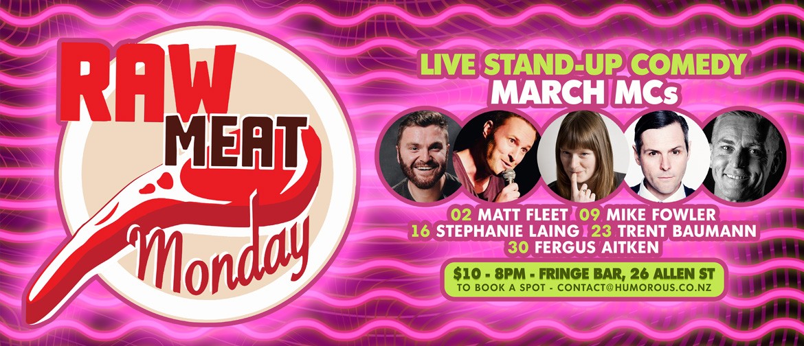 Raw Meat Monday - Live Stand Up Comedy