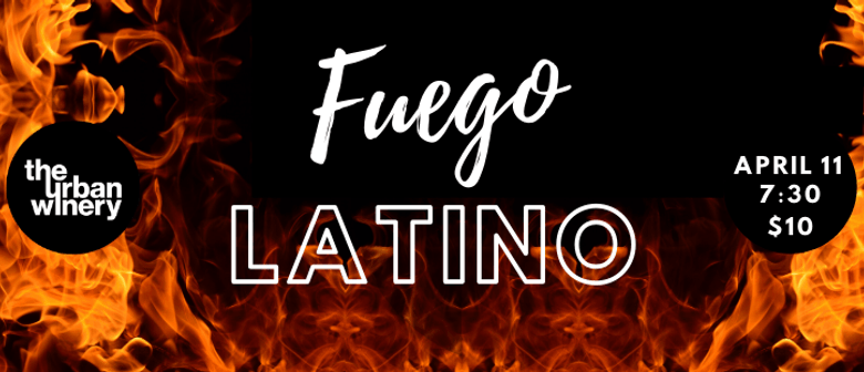 Fuego Latino: POSTPONED