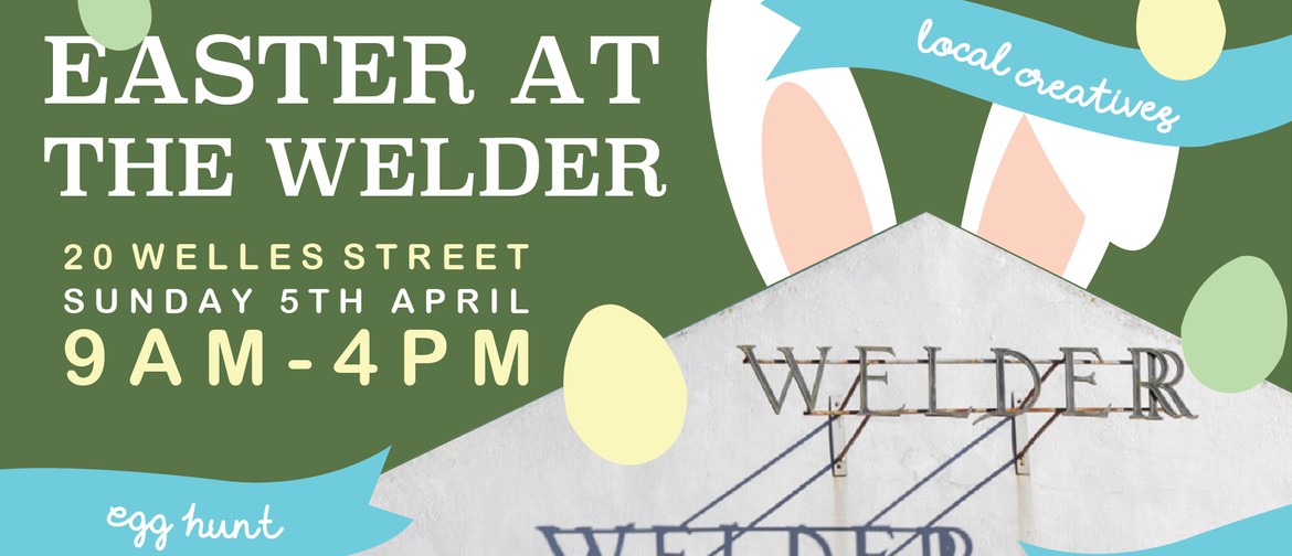 Easter at The Welder