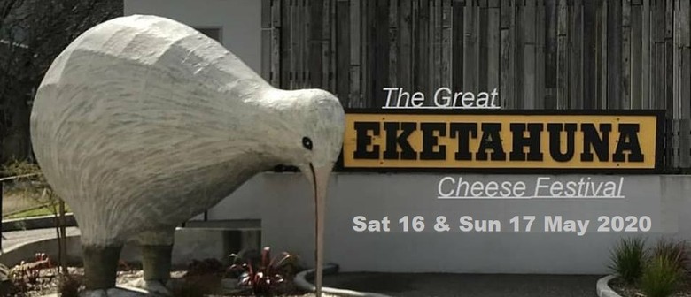 The Great Eketahuna Cheese Festival: POSTPONED