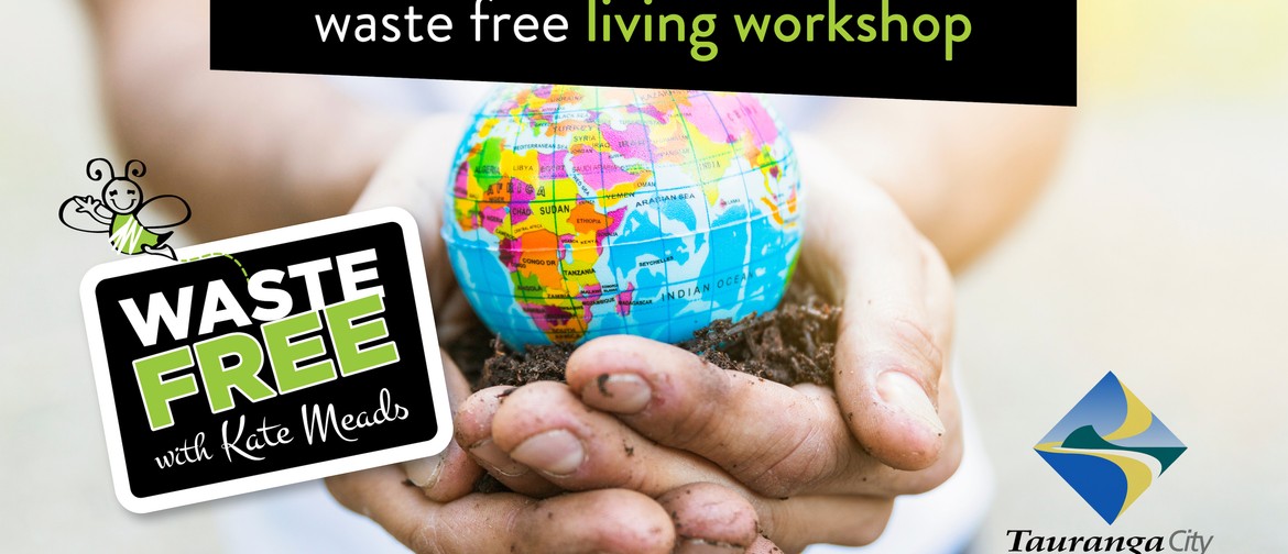 Waste Free Living Workshop: POSTPONED