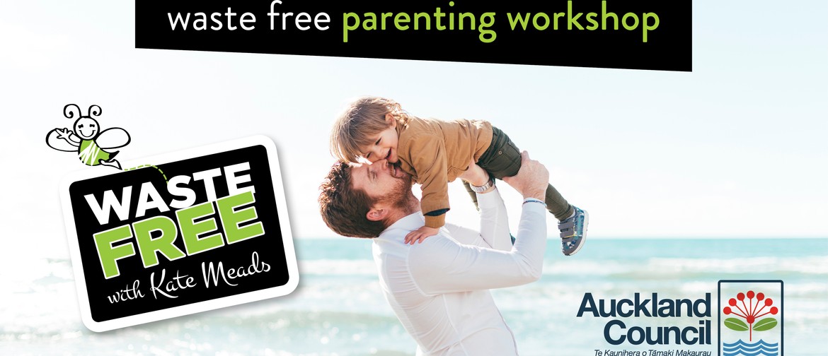 Waste Free Parenting Workshop: CANCELLED