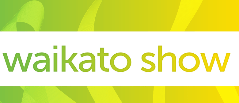 Waikato Show 2020: CANCELLED