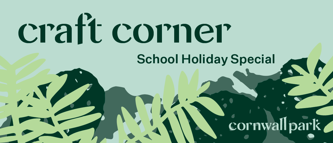 Craft Corner: School Holiday Special: CANCELLED