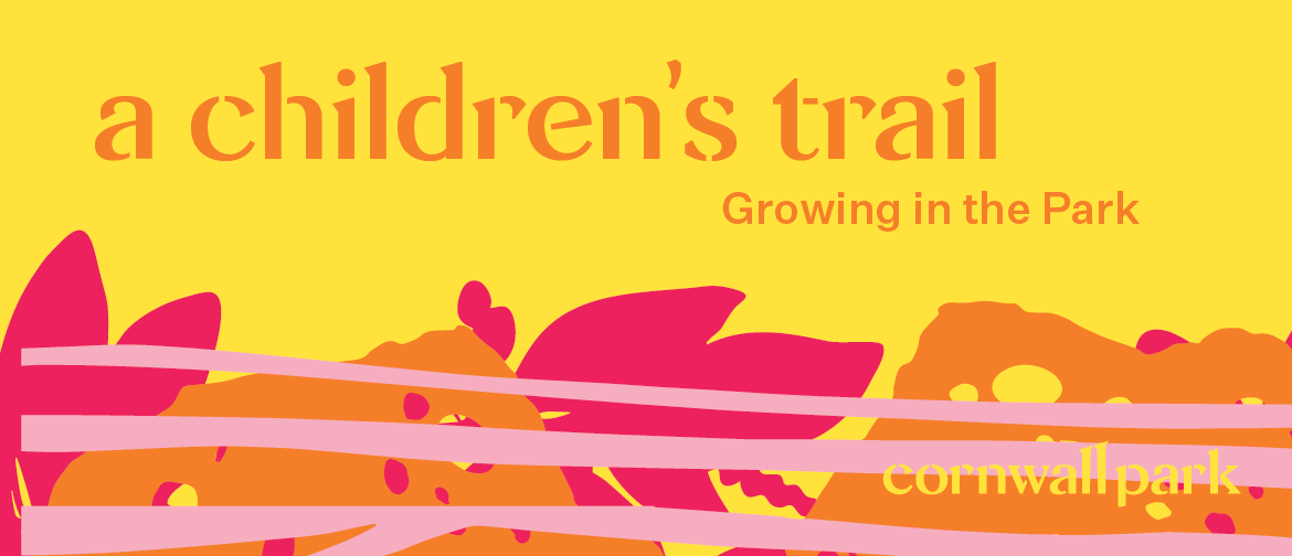 A Children's Trail: Growing in the Park: CANCELLED