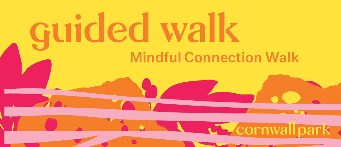 Guided Walk: Mindful Connection: CANCELLED