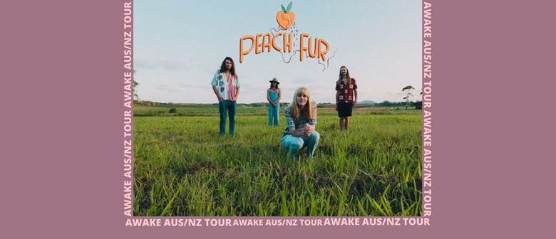 Peach Fur - Awake Tour: CANCELLED