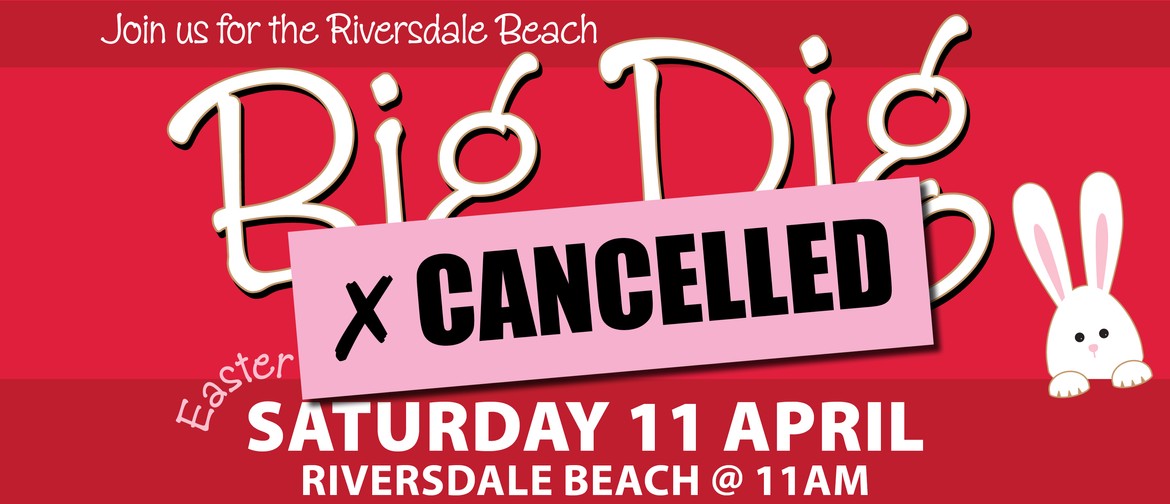 Riversdale Beach Big Dig: CANCELLED