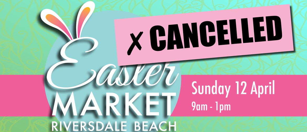 Riversdale Beach Easter Sunday Market: CANCELLED
