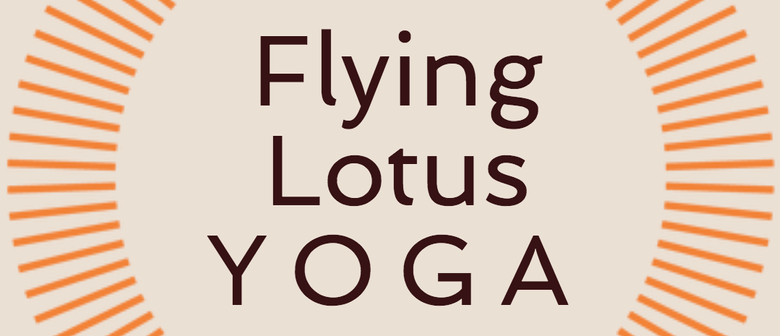 Flying Lotus Yoga Taradale Saturday Mornings: Hatha Level 1: CANCELLED