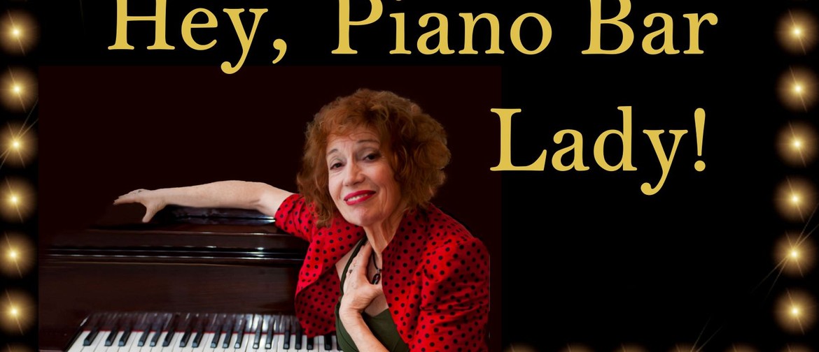 Jazz Musical Comedy Hey, Piano Bay Lady by Linn Lorkin: POSTPONED