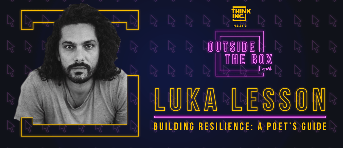 Building Resilience: A Poet's Guide with Luka Lesson