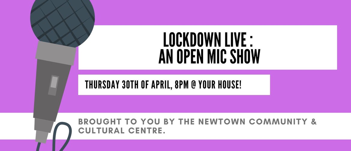 Lockdown Live: Online Open Mic Night!