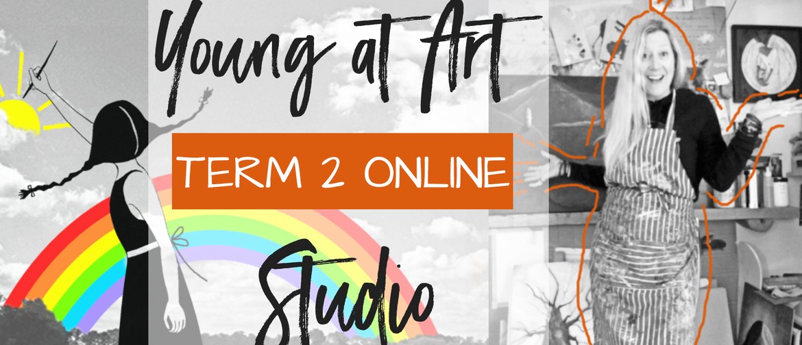 Term 2 Online Art School - Mondays