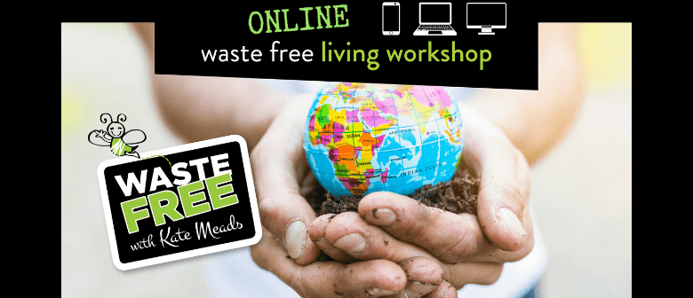 Horowhenua District Waste Free Living Workshop - ONLINE